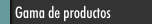 Gama de productos